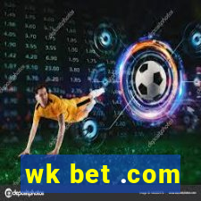 wk bet .com